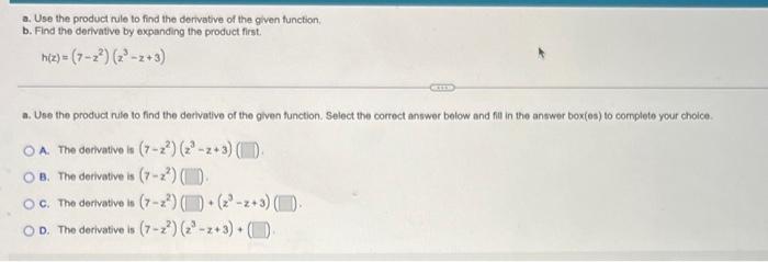 A Use The Product Rule To Find The Derivative Of The Given Function B Find The Dertivative By Expanding The Product F 1