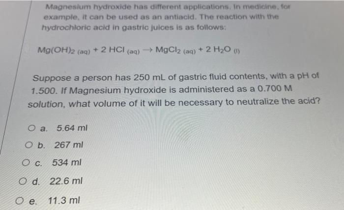 Magnesium Hydroxide Has Different Applications In Medicine For Example It Can Be Used As An Antiacid The Reaction Wi 1