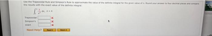 Use The Trapezoictal Rule And Simpson S Rule To Approximate The Value Of The Definite Integrai Fur The Olven Value Of Ai 1