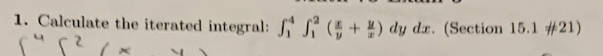 1 Calculate The Iterated Integral 14 12 Yx Xy Dydx Section 15 1 21 1