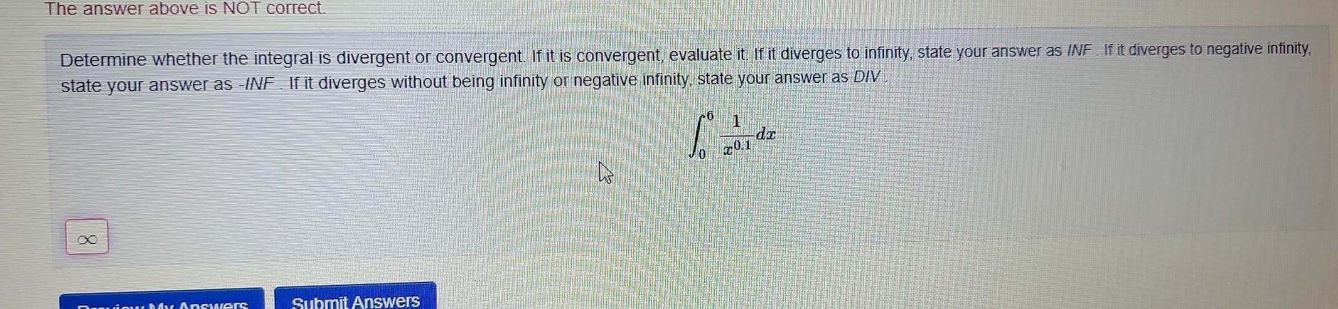 State Your Answer As Inf If It Diverges Without Being Infinity Or Negative Infinity State Your Answer As Div 06 X0 1