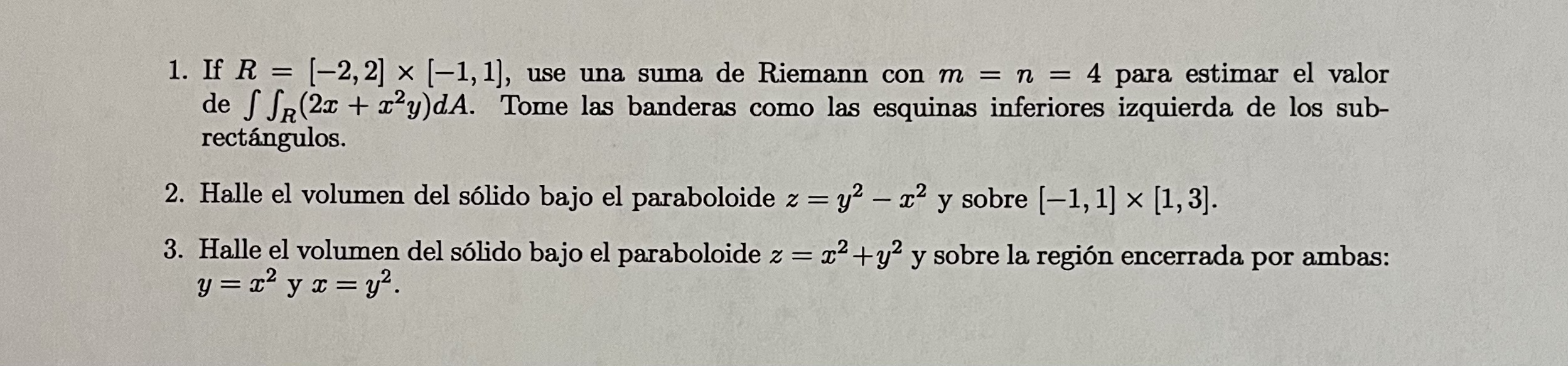 I Need Help With These Three Exercises 1 If R 2 2 X 1 1 Use A Riemann Sum With M N 4 To Estimate The Valu 1