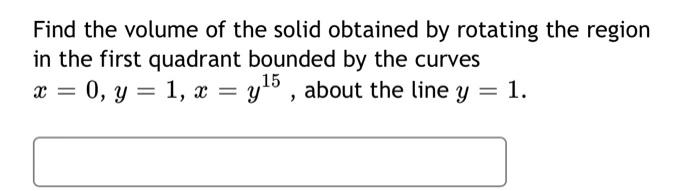 Find The Volume Of The Solid Obtained By Rotating The Region Bounded By Y X2 Y 0 And X 4 About The Y Axis V Question 4