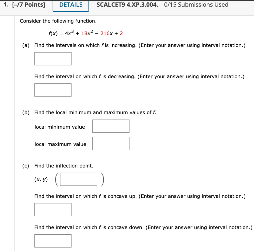 Consider The Following Function F X 4x3 18x2 216x 2 A Find The Intervals On Which F Is Increasing Enter Your Answe 1