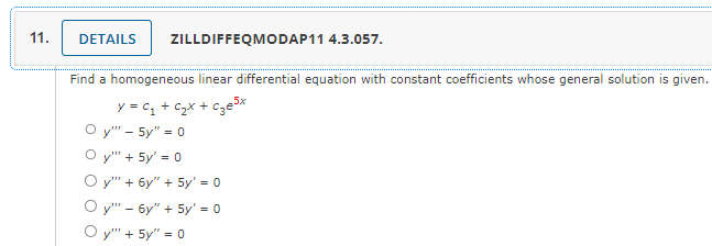 Find A Homogeneous Linear Differential Equation With Constant Coefficients Whose General Solution Is Given Y C1 C2 X C 1