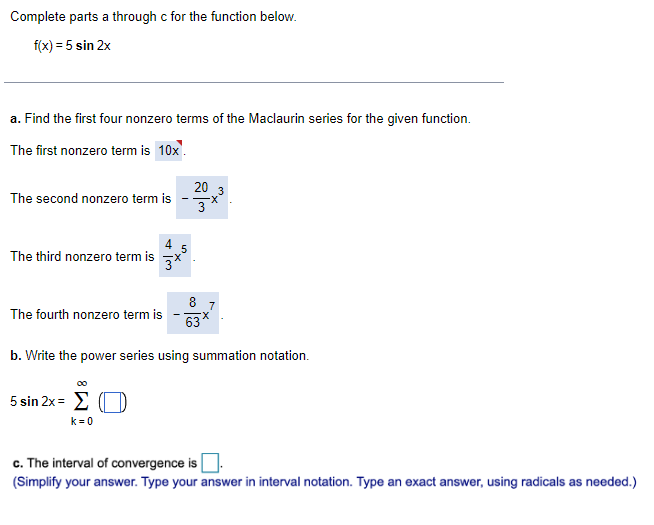 Complete Parts A Through C For The Function Below F X 5sin2x A Find The First Four Nonzero Terms Of The Maclaurin Ser 1