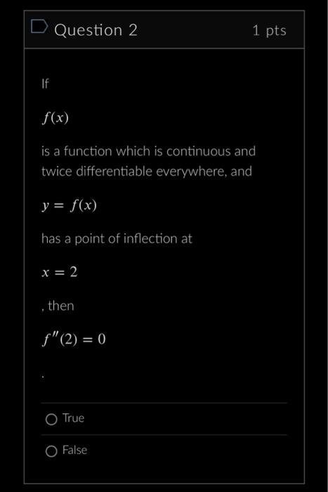 If F X Is A Function Which Is Continuous And Twice Differentiable Everywhere And F 2 0 Then Y F X Has A Point Of 2