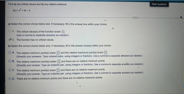 Find A Any Critical Values And B Any Relative Extrema F X X2 4x 1 A Select The Correct Choice Beiow And If Necessa 2