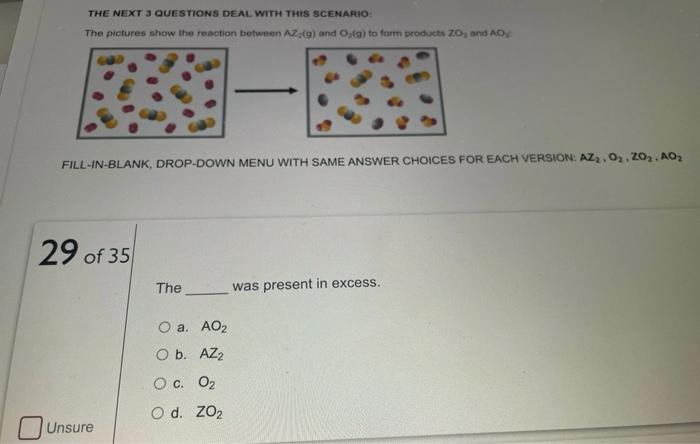 The Next 3 Questions Deal With This Scenario The Pictures Show The Reaction Between Az And Osl To Form Products Zo 1