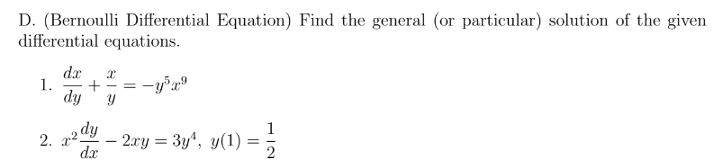 D Bernoulli Differential Equation Find The General Or Particular Solution Of The Given Differential Equations 1 D 1