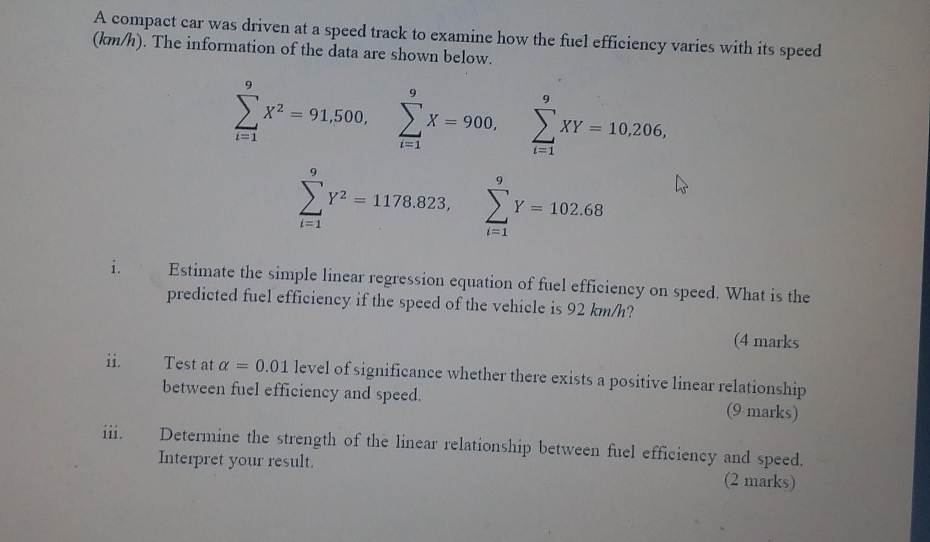 A Compact Car Was Driven At A Speed Track To Examine How The Fuel Efficiency Varies With Its Speed Km H The Informati 1