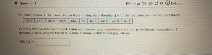 You Must Estimate The Mean Temperature In Degrees Fahrenheit With The Following Sample Temperatures Find The 90 Conf 1