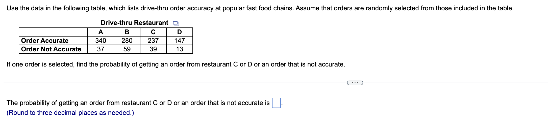 If One Order Is Selected Find The Probability Of Getting An Order From Restaurant C Or D Or An Order That Is Not Accura 1