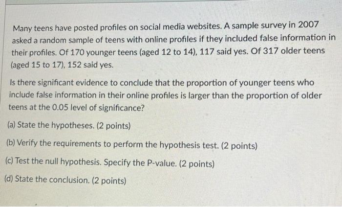 Many Teens Have Posted Profiles On Social Media Websites A Sample Survey In 2007 Asked A Random Sample Of Teens With On 1