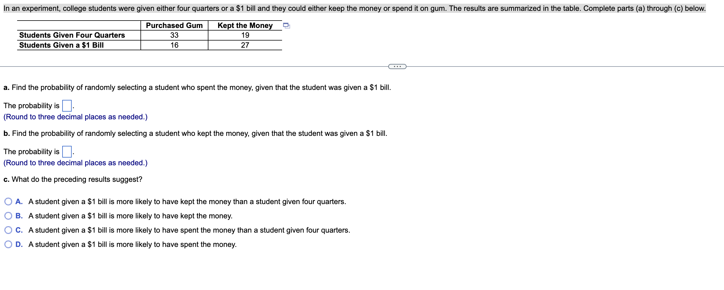 A Find The Probability Of Randomly Selecting A Student Who Spent The Money Given That The Student Was Given A 1 Bill 1