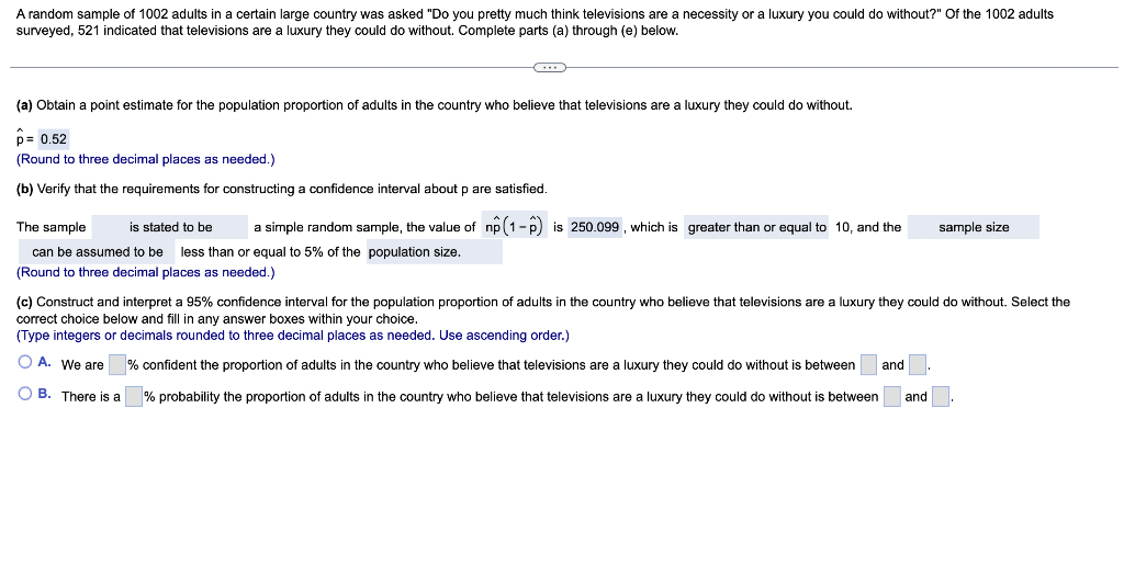 A Obtain A Point Estimate For The Population Proportion Of Adults In The Country Who Believe That Televisions Are A Lu 1