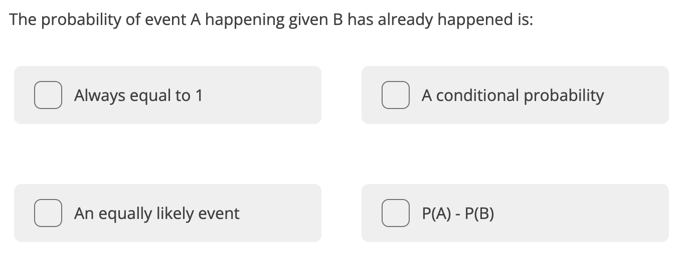 The Probability Of Event A Happening Given B Has Already Happened Is Always Equal To 1 A Conditional Probability An Equ 1