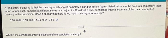 A Food Safety Guideline Is That The Mercury In Fish Should Be Below 1 Part Per Million Ppm Listed Below Are The Amoun 1
