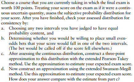 Choose A Course That You Are Currently Taking In Which The Final Exam Is Worth 100 Points Treating Your Score On The Ex 1