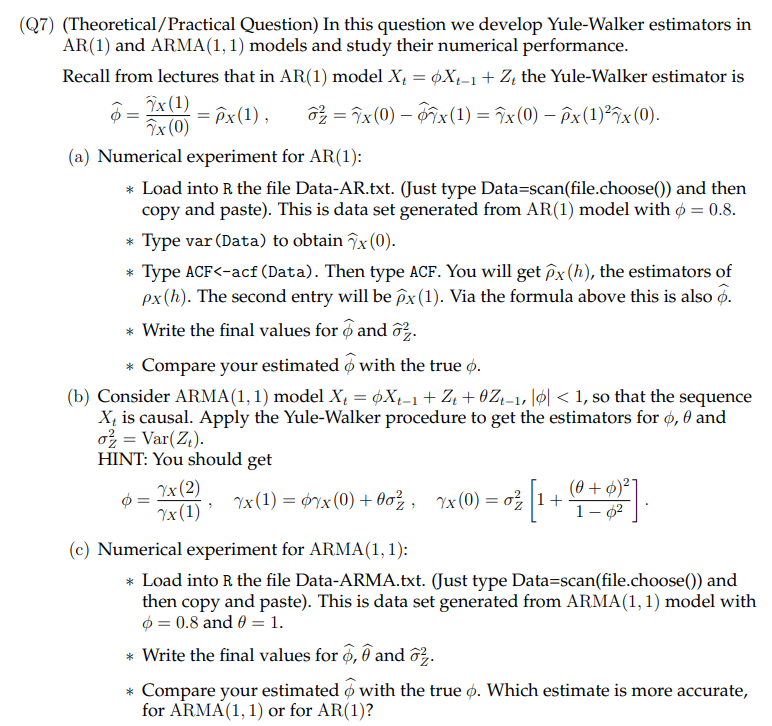 Q7 Theoretical Practical Question In This Question We Develop Yule Walker Estimators In Ar 1 And Arma 1 1 Models An 1