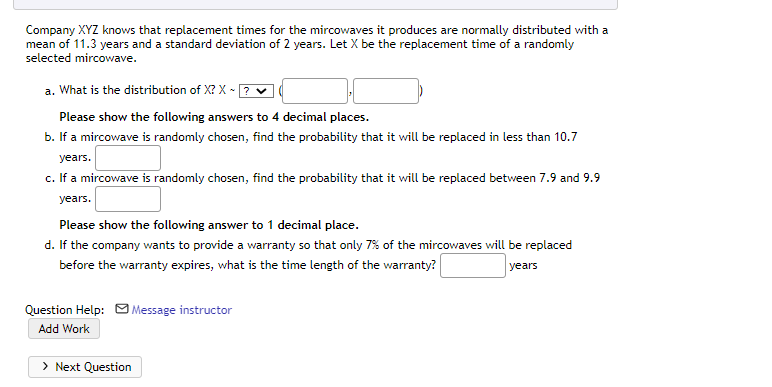 Company Xyz Knows That Replacement Times For The Mircowaves It Produces Are Normally Distributed With A Mean Of 11 3 Yea 1
