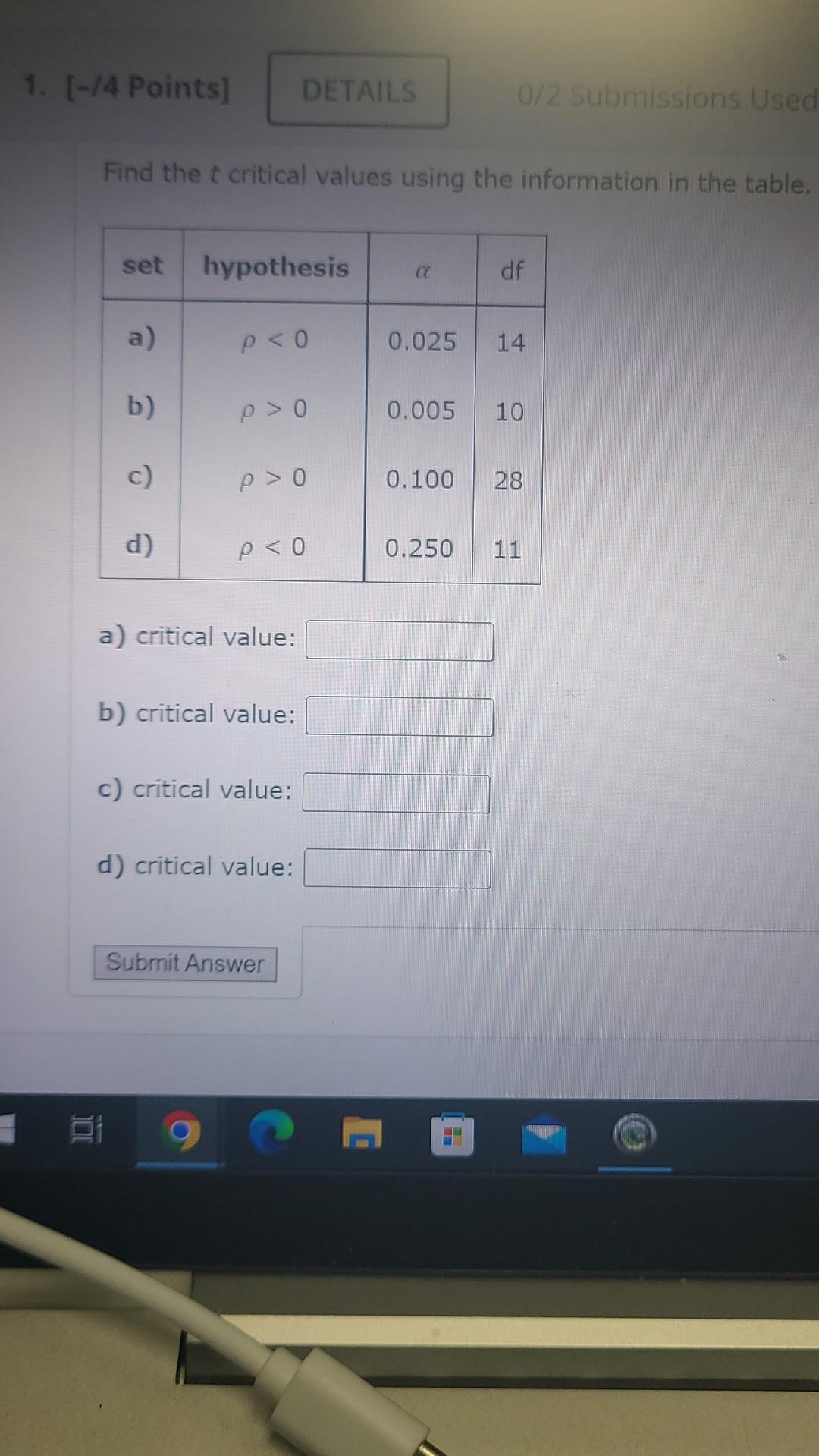 Find The T Critical Values Using The Information In The Table A Critical Value B Critical Value C Critical Value 1