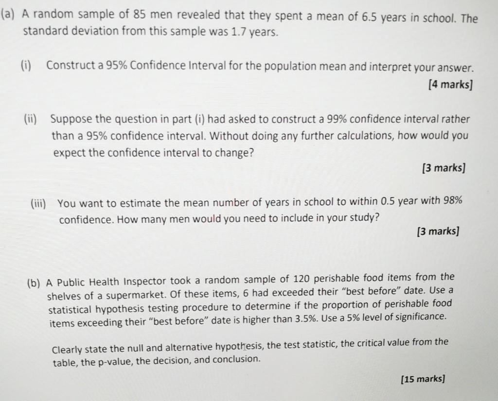 A A Random Sample Of 85 Men Revealed That They Spent A Mean Of 6 5 Years In School The Standard Deviation From This Sa 1