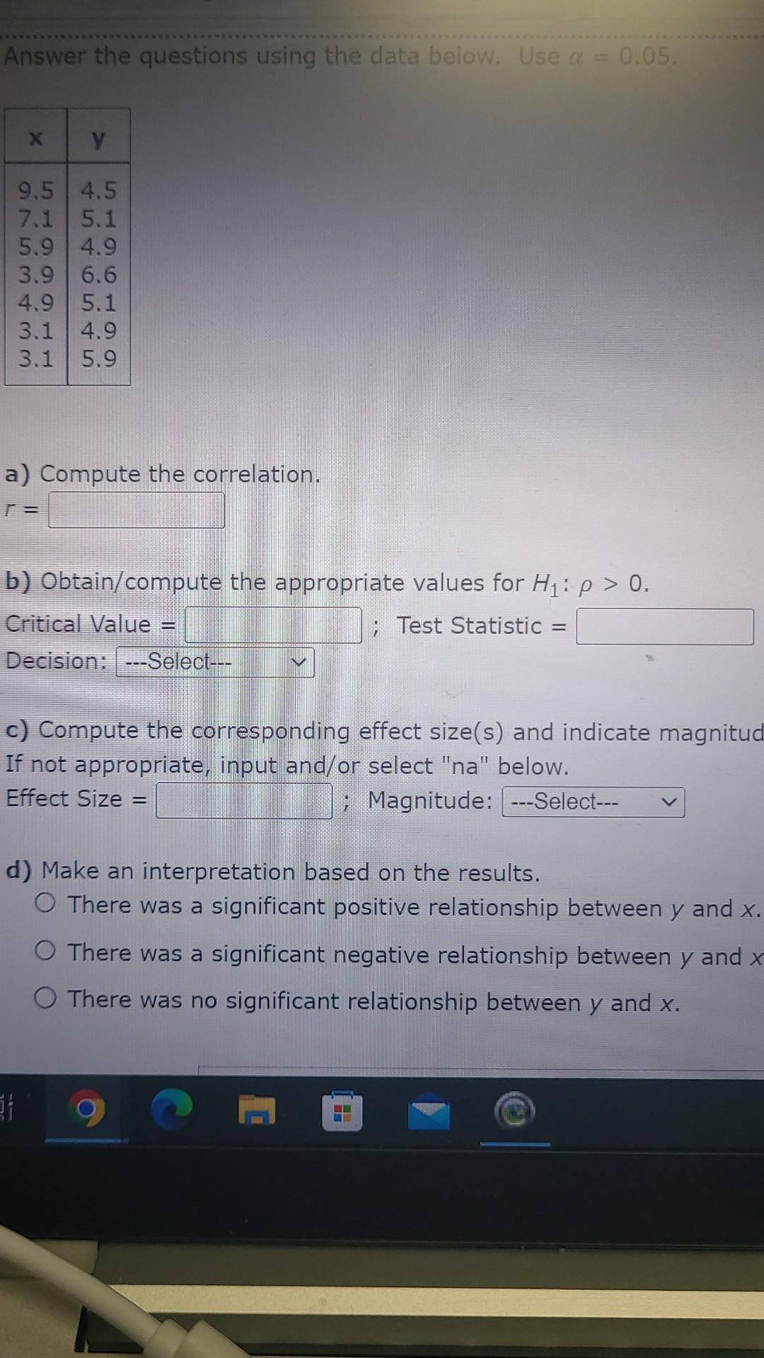 Answer The Questions Using The Data Below Use A 0 05 A Compute The Correlation R B Obtain Compute The Appropriate 1