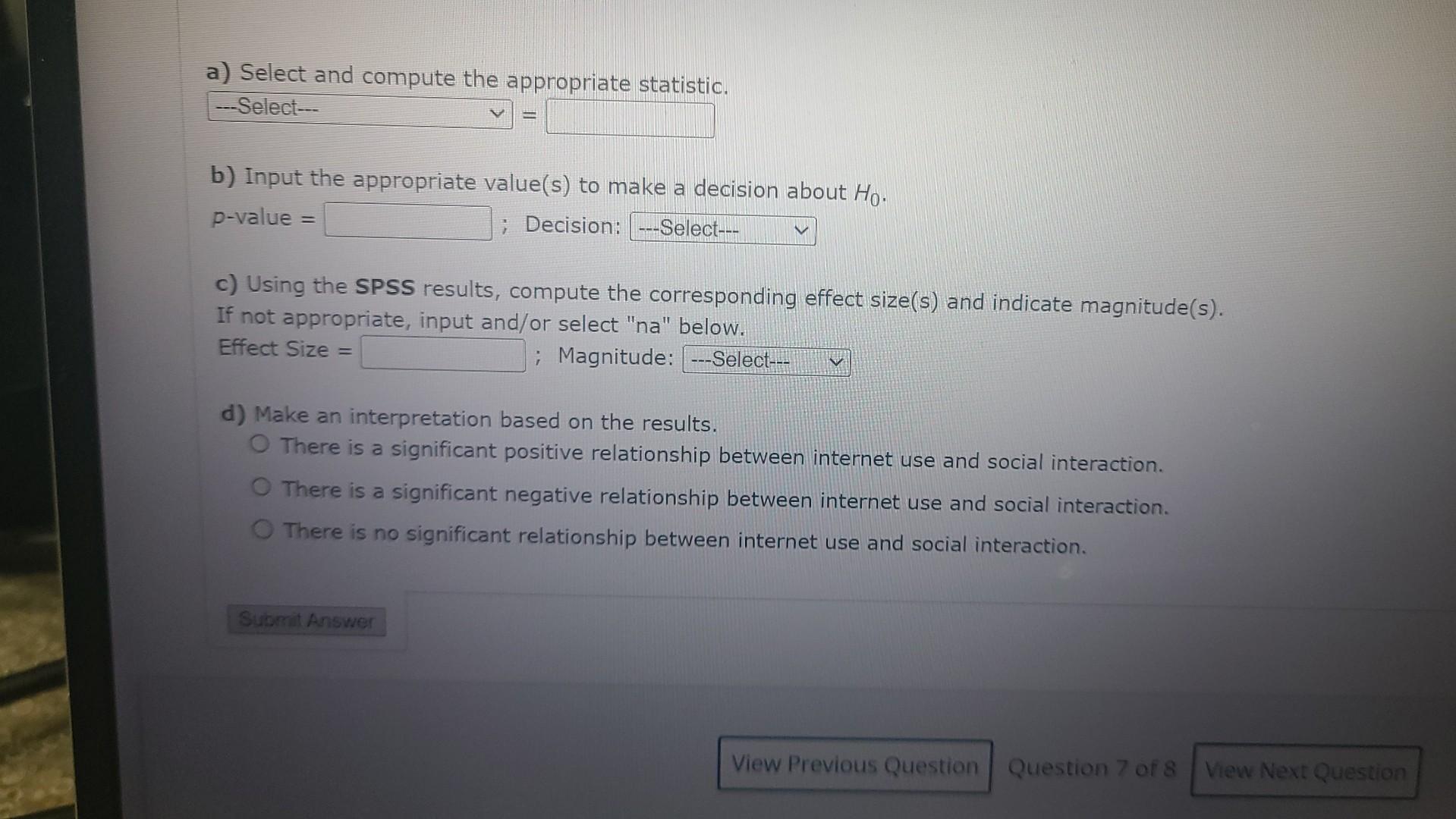 Use Spss For This Application Exercise A Social Psychologist Hypothesizes That Individuals That Are On The Internet Les 2