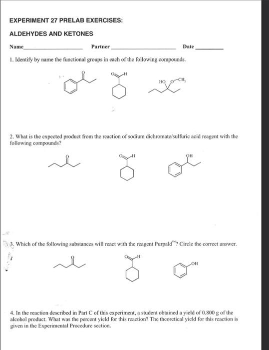 Experiment 27 Prelab Exercises Aldehydes And Ketones Name 1 Identify By Name The Functional Groups In Each Of The Foll 1