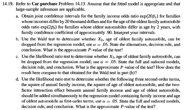 19 Refer To Car Purchase Problem 14 13 Assume That The Fitted Model Is Appropriate And That Large Sample Inferences Ar 1