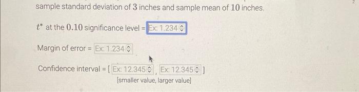 Sample Standard Deviation Of 3 Inches And Sample Mean Of 10 Inches T At The 0 10 Significance Level Margin Of Error 1