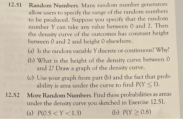 Include A Graph Of The Density Curve And The Area Trying To Find For Both Problems A And B Before Completing 12 52 1