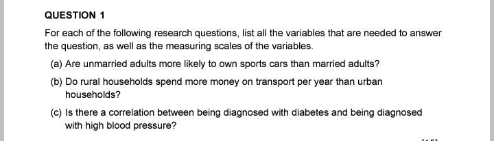 Question 1 For Each Of The Following Research Questions List All The Variables That Are Needed To Answer The Question 1