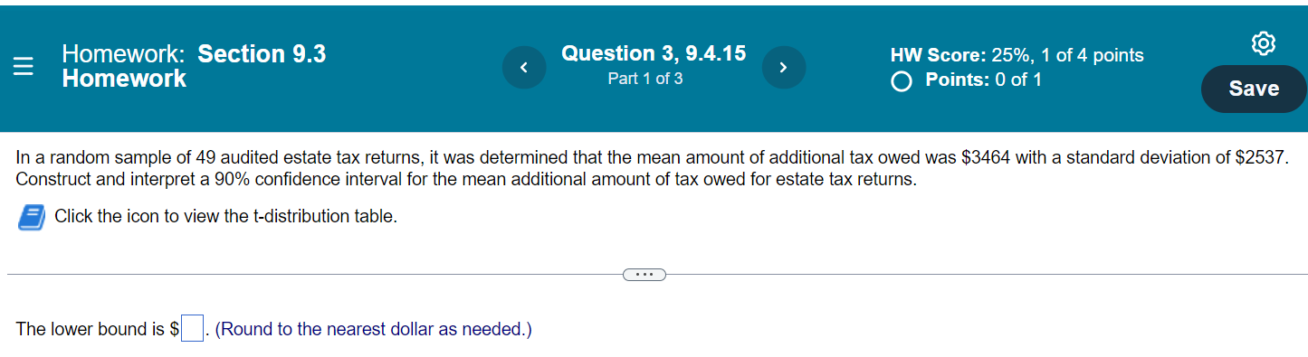 In A Random Sample Of 49 Audited Estate Tax Returns It Was Determined That The Mean Amount Of Additional Tax Owed Was 1