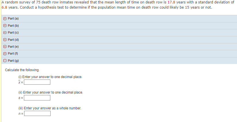 A Random Survey Of 75 Death Row Inmates Revealed That The Mean Length Of Time On Death Row Is 17 8 Years With A Standard 1