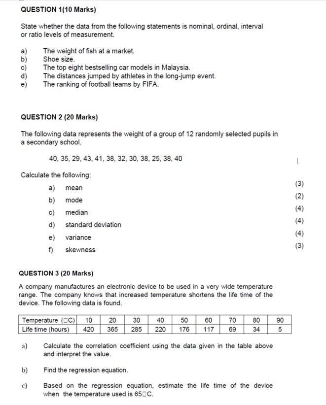 Question 1 10 Marks State Whether The Data From The Following Statements Is Nominal Ordinal Interval Or Ratio Levels 1