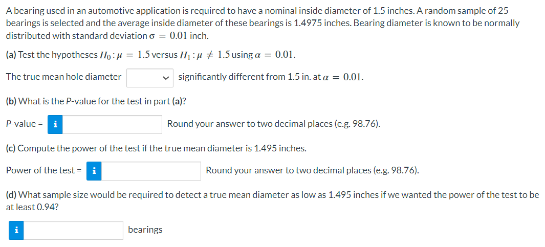 A Bearing Used In An Automotive Application Is Required To Have A Nominal Inside Diameter Of 1 5 Inches A Random Sample 1
