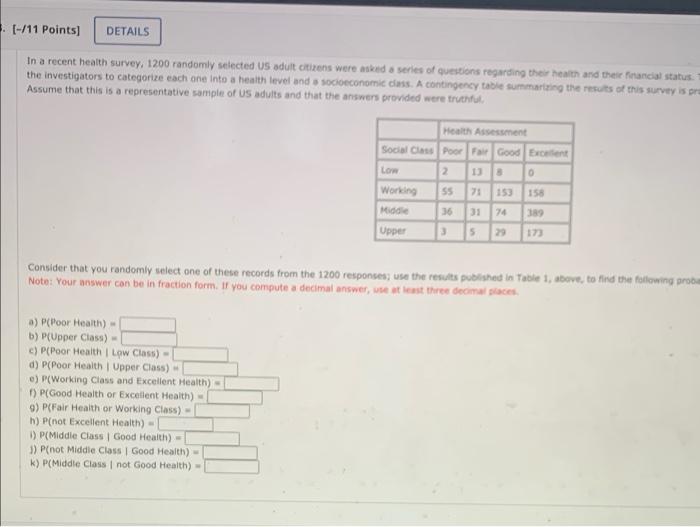 In A Recent Health Survey 1200 Randomly Selected Us Adult Citiens Were Asked A Serles Of Questions Regarding Their Feai 1