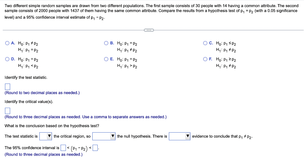 Two Different Simple Random Samples Are Drawn From Two Different Populations The First Sample Consists Of 30 People Wit 1