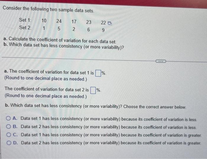 Consider The Following Two Sample Data Sets A Calculate The Coefficient Of Variation For Each Data Set B Which Data 1