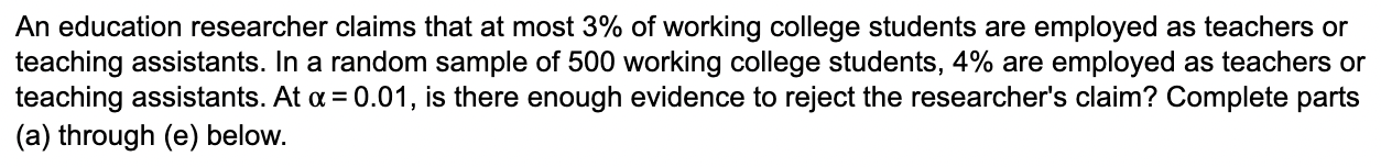 7 4 9 A Id The Claim And State H0 And Ha Id The Claim In This Scenario Let P Be The Population Proportion Of Succ 1