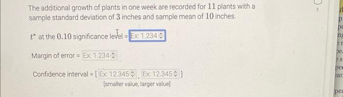 The Additional Growth Of Plants In One Week Are Recorded For 11 Plants With A Sample Standard Deviation Of 3 Inches And 1