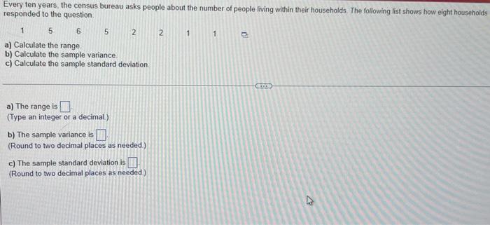 Every Ten Years The Census Bureau Asks People About The Number Of People Living Within Their Households The Following 1
