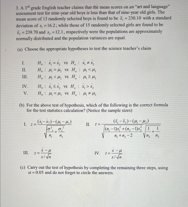 3 A 3rd Grade English Teacher Claims That The Mean Scores On An Art And Language Assessment Test For Nine Year Old B 1
