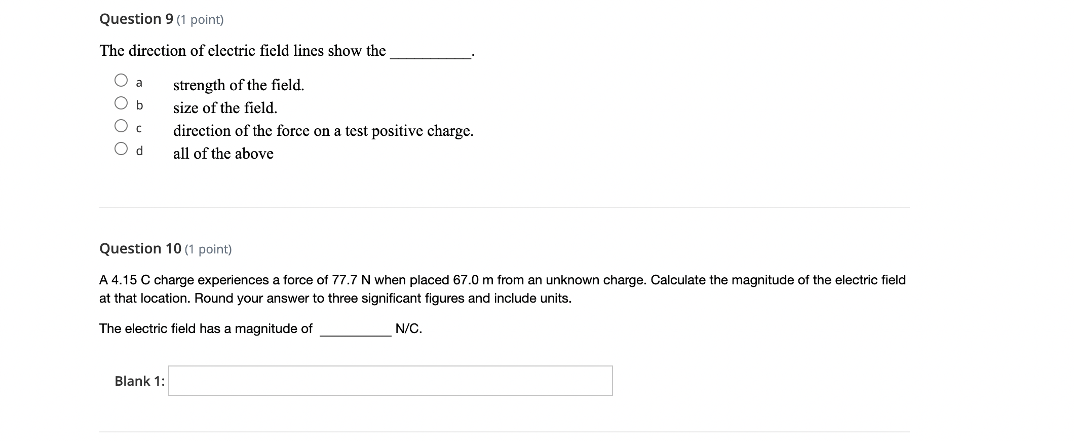 The Direction Of Electric Field Lines Show The A Strength Of The Field B Size Of The Field C Direction Of The Force On 1
