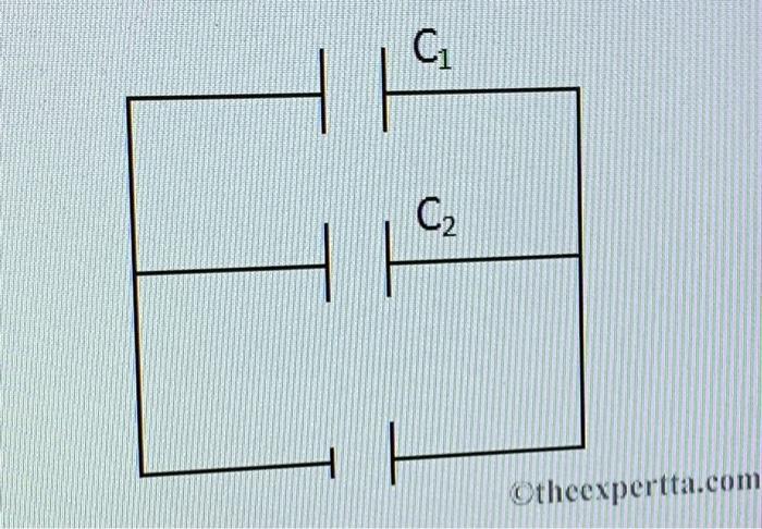 12 Problem 10 Two Capacitors Are In A Circuit Connected In Parallel As Shown In The Figure The Capacitances Are C 2
