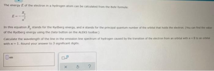 The Energy E Of The Electron In A Hydrogen Atom Can Be Calculated From The Bohr Formula E In This Equation R Stand 1
