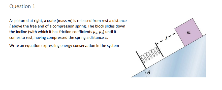 As Pictured At Right A Crate Mass M Is Released From Rest A Distance L Above The Free End Of A Compression Spring T 1