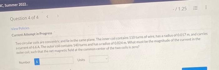Current Attemptin Progress Two Circular Coils Are Concentric And Lie In The Same Plane The Inner Coil Contains 110 Turn 1